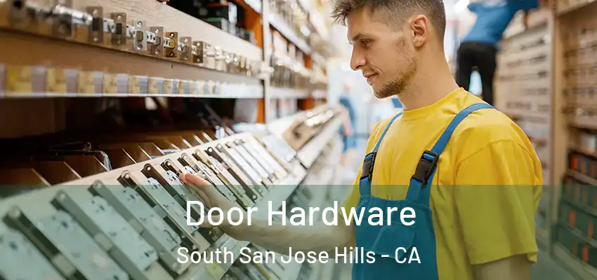  Door Hardware South San Jose Hills - CA
